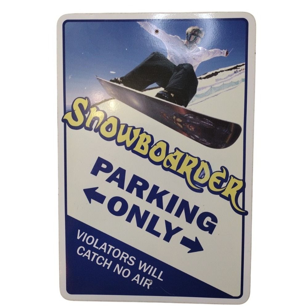 Novelty Snowboarder Parking Only Sign 12X8 Room Decor
